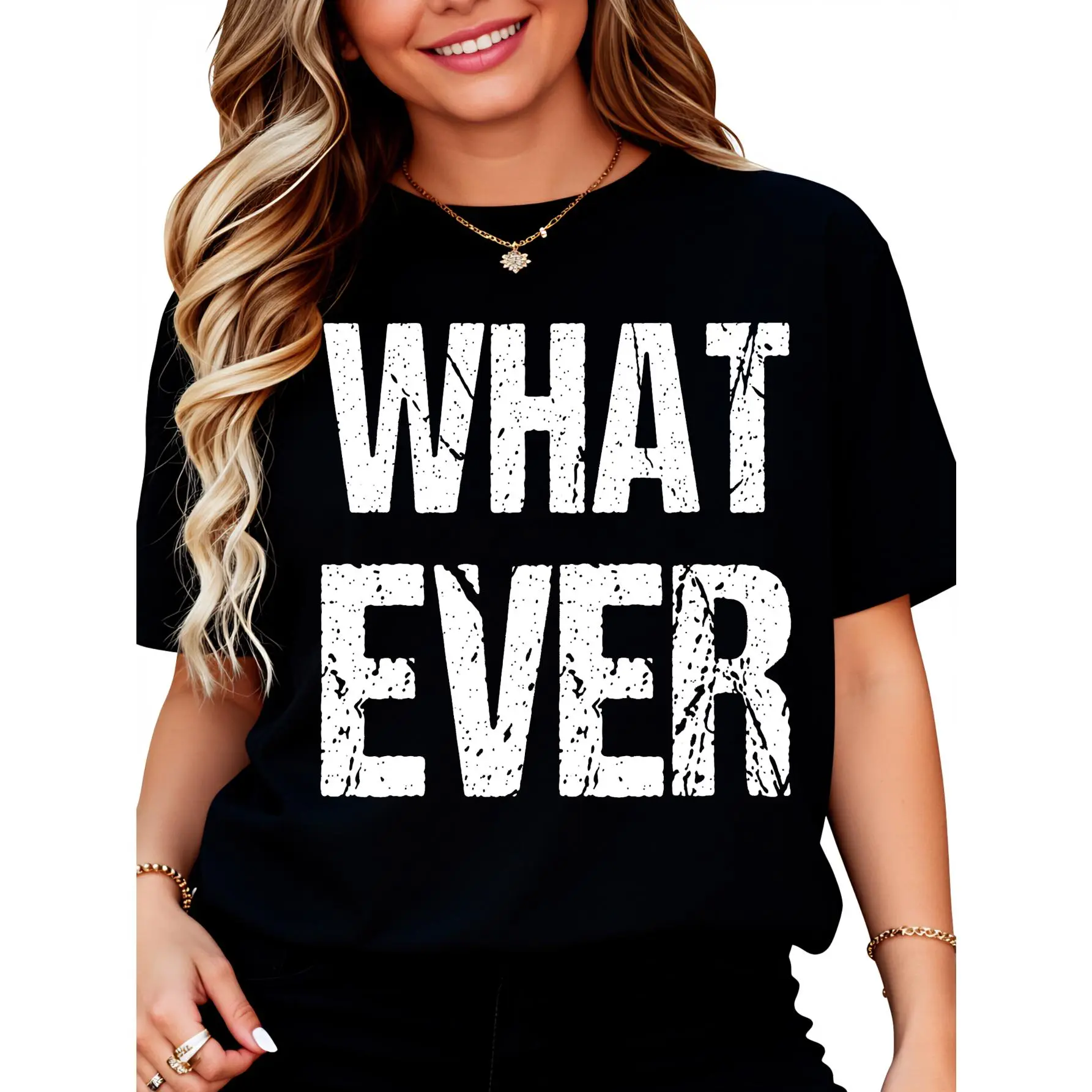 100% Cotton Unisex Shirt That Says Whatever Round Neck Short Sleeve T-Shirt Women's Men Graphic Tee