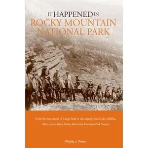 USED-It Happened in Rocky Mountain National Park (It Happened In Series) by Phyllis Perry (Paperback)