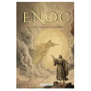 EL LIBRO DEL ENOC COMPLETO - EDICIÓN ILUSTRADA: EL LIBRO APÓCRIFO QUE PROFETIZA EL FINAL DE LOS TIEMPOS: LA CAÍDA DE LOS ÁNGELES, LOS GIGANTES NEFILIM ... EDICIÓN ORIGINAL EN ESPAÑOL (Spanish Edition) Paperback