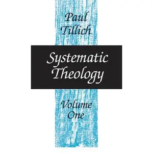 USED-Systematic Theology, Volume 1: Volume 1 by Tillich, Paul (Paperback)