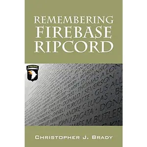 USED-Remembering Firebase Ripcord by Brady, Christopher J. (Paperback)
