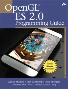 USED-OpenGL Es 2.0 Programming Guide by Munshi, Aaftab (Paperback)
