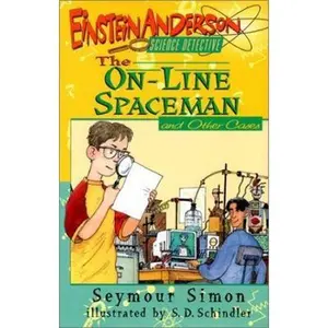 USED-The On-Line Spaceman and Other Cases (Einstein Anderson, Science Detective) by Seymour Simon (Hardcover)