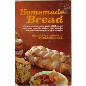 USED Book - Homemade Bread by Nichols, Nell B., edited by, Farm Journal Food Editors (Hardcover)