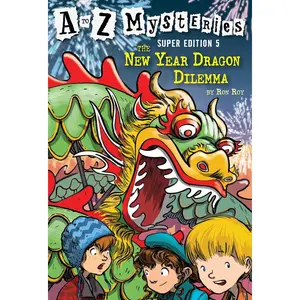 USED-A to Z Mysteries Super Edition #5: The New Year Dragon Dilemma by Roy, Ron (Paperback)
