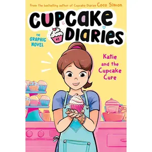 Katie and the Cupcake Cure The Graphic Novel Paperback – September 13, 2022
