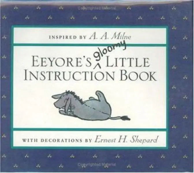 USED Book - Eeyore's Gloomy Little Instruction Book (Winnie-the-Pooh) by A. A. Milne (Hardcover) - english