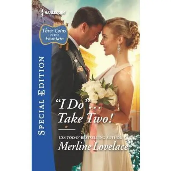 USED-''I Do''...Take Two! (Three Coins in the Fountain, 1) by Merline Lovelace (Unknown)