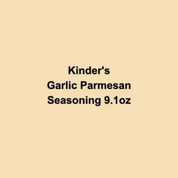 Kinder's Garlic Parmesan Seasoning 9.1oz - Italian Herb Cheese Blend