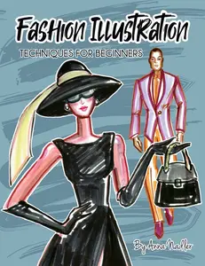 USED-Fashion Illustration Techniques for Beginners: Learn How to Draw Clothing and Accessories with Markers. Make Your Own Unique Sketches! by Nadler, Anna (Paperback)