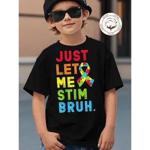 New Style Boys 100% Cotton T-Shirt - Just Let Me Stim Bruh Autism Awareness Ribbon Print - Comfortable, Breathable, Summer, Crew Neck, Short Sleeve T-Shirt (3-13Y)