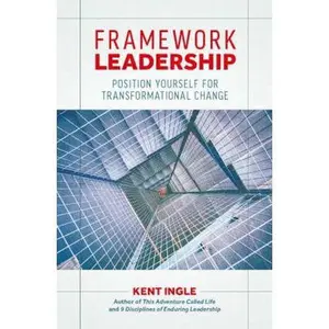 USED-Framework Leadership: Position Yourself for Transformational Change by Kent Ingle (Paperback)