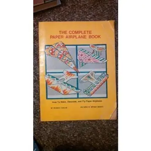 USED-The Complete Paper Airplane Book: How to Make, Decorate, and Fly Paper Airplanes by Michael Shulan (Paperback)