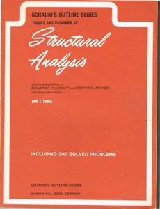 USED-Schaum's Outline of Theory and Problems of Structural Analysis With an Introduction to Transport, Flexibility and Stiffness Matrices and Their Applic by Jan J. Tuma (Paperback)