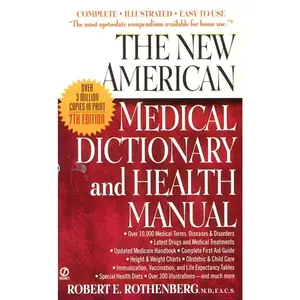 USED-The New American Medical Dictionary and Health Manual by Rothenberg, Robert E. (Mass Market Paperback)