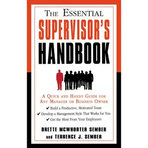 USED-The Essential Supervisor's Handbook: A Quick and Handy Guide for Any Manager or Business Owner by Sember, Brette McWhorter (Paperback)