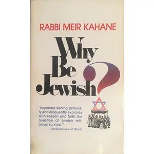 USED-Why Be Jewish?: Intermarriage, Assimilation and Alienation by Meir Kahane (Paperback)