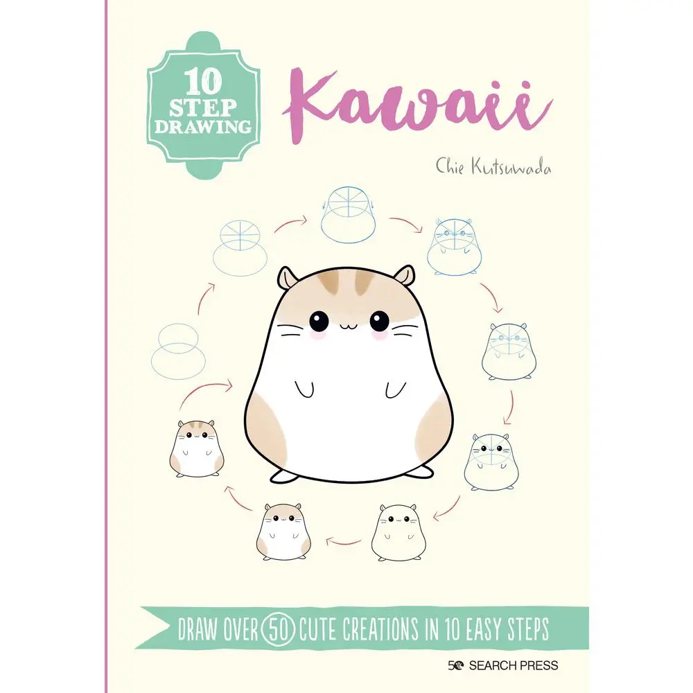 USED-10 Step Drawing: Kawaii: Draw Over 50 Cute Creations in 10 Easy Steps by Kutsuwada, Chie (Paperback)