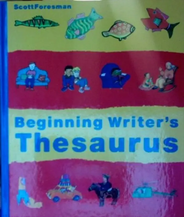 USED Book - Beginning Writer's Thesaurus/Grade Level 3 by Scott Foresman (Hardcover) - english