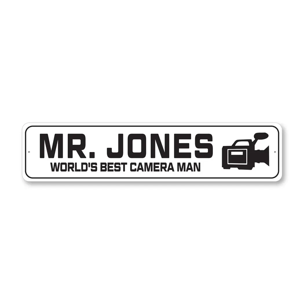 Custom World's Best Camera Man Sign