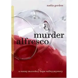 USED Book - Murder Alfresco: A Sunny McCoskey Napa Valley Mystery by Nadia Gordon (Hardcover) - english