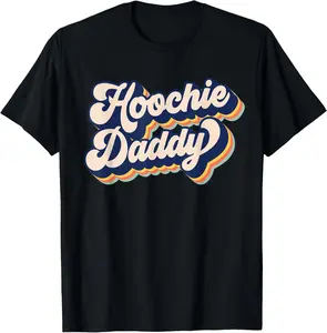 Hoochie Daddy T-Shirt, Small, Black