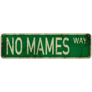 Vintage Tin Sign No Mames Way Sign Street Sign Retro Metal Sign for Home Bar Coffee Garden Indoor Ourdoor Decor 4"×16"