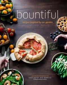 USED Book - Bountiful: Recipes Inspired by Our Garden by Porter, Todd (Hardcover) - english