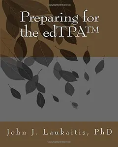 USED-Preparing for the edTPA by Laukaitis, John J., Ph.D. (Paperback)