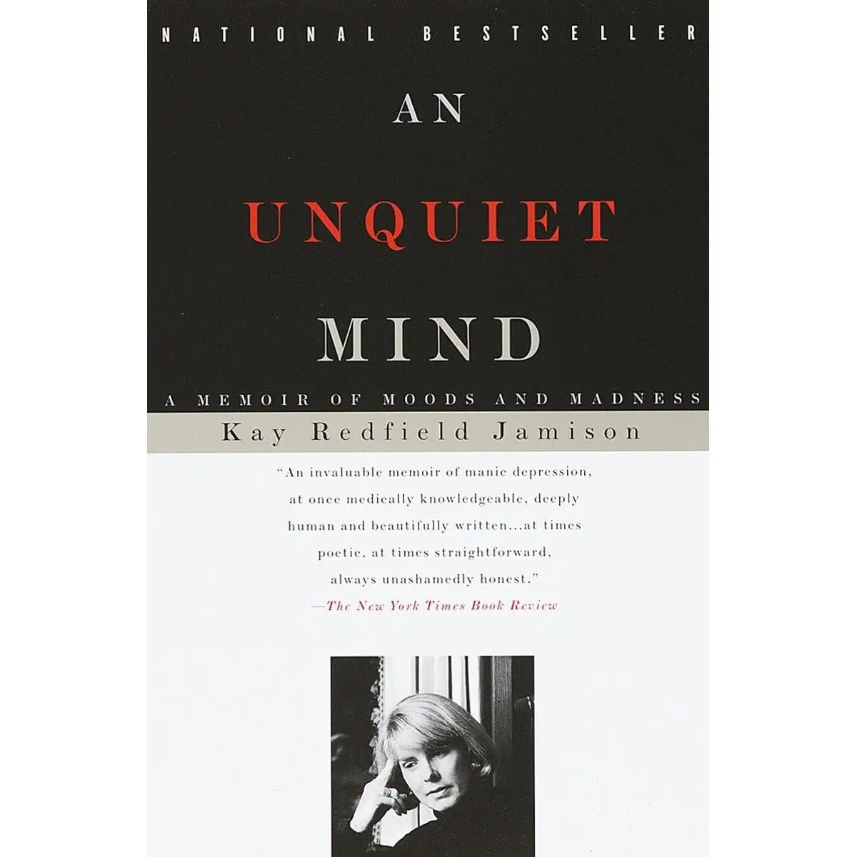 An Unquiet Mind: A Memoir of Moods and Madness Paperback – October 1, 1996