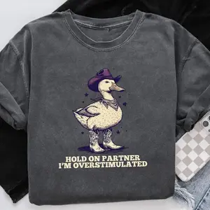 Hold On Partner I’m Overstimulated Unhinged Tshirt, Cowboy Duck Shirt, Weird Stuff Tee, Silly Goose Shirt, Cute Duck Shirt, Funny Meme Tee