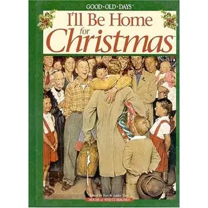 USED-I'll Be Home For Christmas: Good Old Days Remembers by Ken Tate (Hardcover)