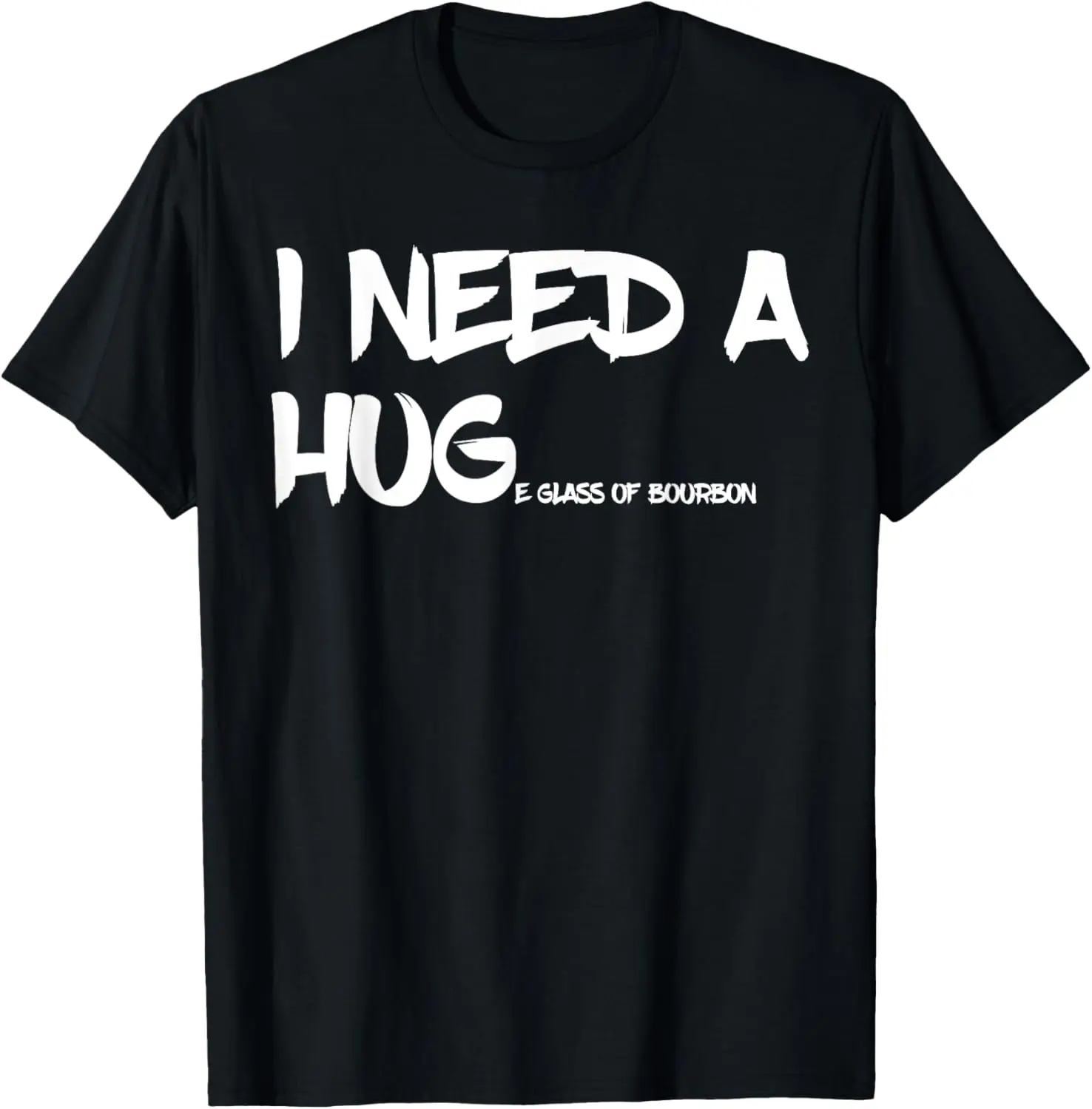 100%cotton Bourbon Drinking Tee I Need A Huge Glass of Bourbon T-Shirt plussize  graphic  tees  Top  Vintage Menswear Distressed Big Streetwear