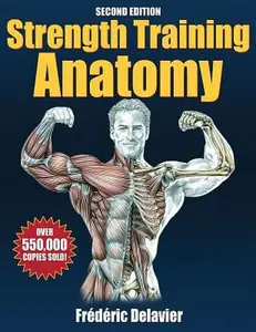 USED-Strength Training Anatomy - 2nd Edition by Frederic Delavier (Paperback)