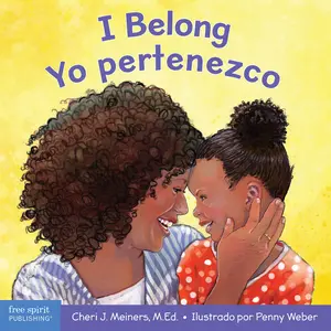 USED-I Belong / Yo Pertenezco: A Board Book about Being Part of a Family and a Group / Un Libro Sobre Formar Parte de Una Familia Y Un Grupo by Meiners, Cheri J. (Board book)
