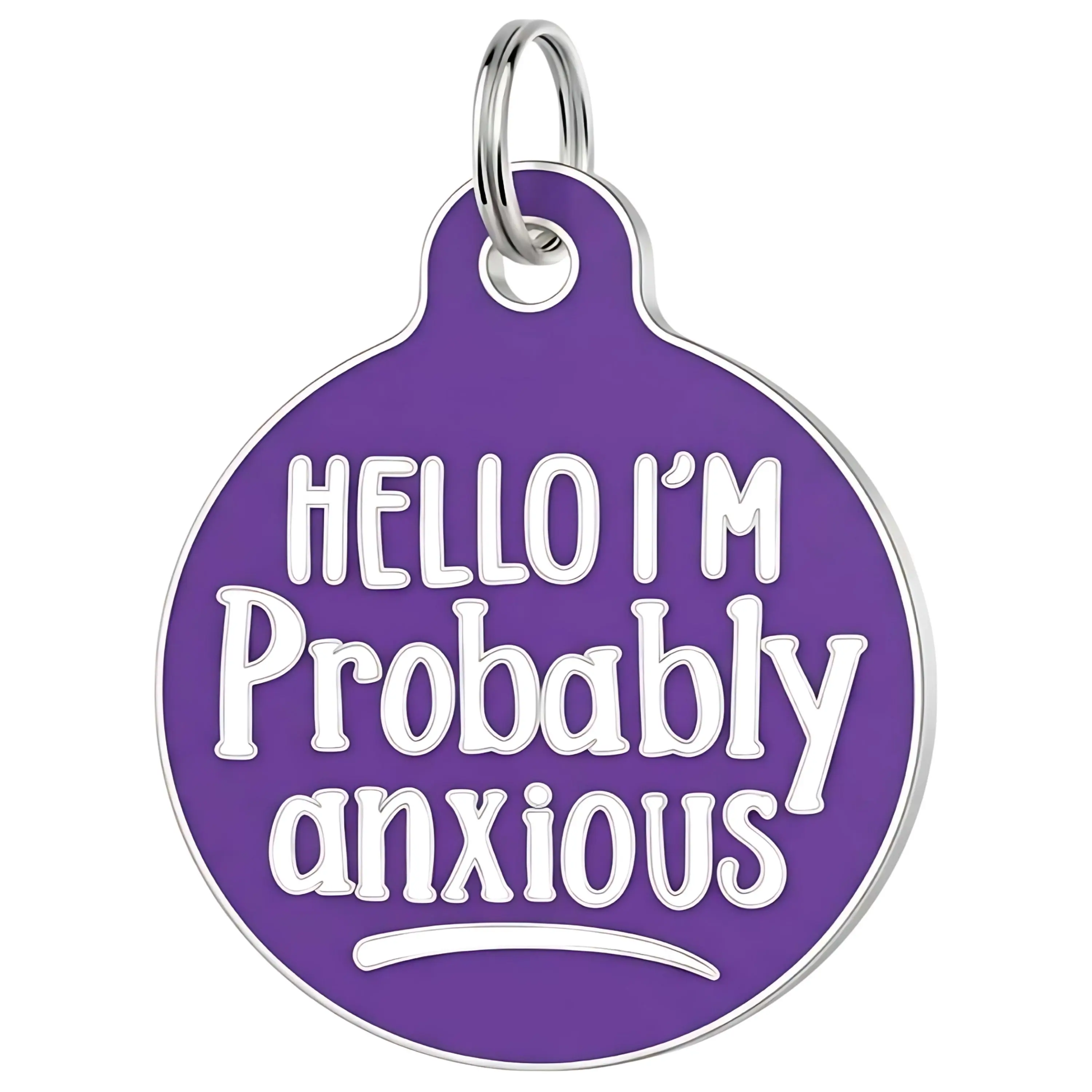 Hello I'm Probably Anxious - Pet ID Tag - Personalized Engraved Dog Tag