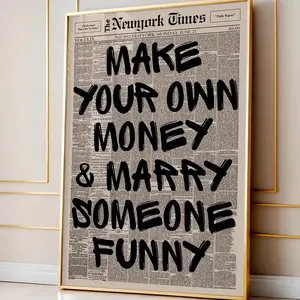 Make Your Own Money & Marry Someone Funny Quote Poster, Funny Motivational Wall Art, Life Lesson Print, Typography Poster