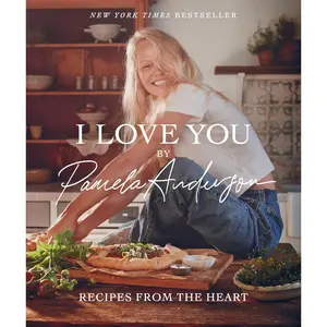 I Love You: Recipes from the Heart (A Cookbook) Hardcover – October 15, 2024