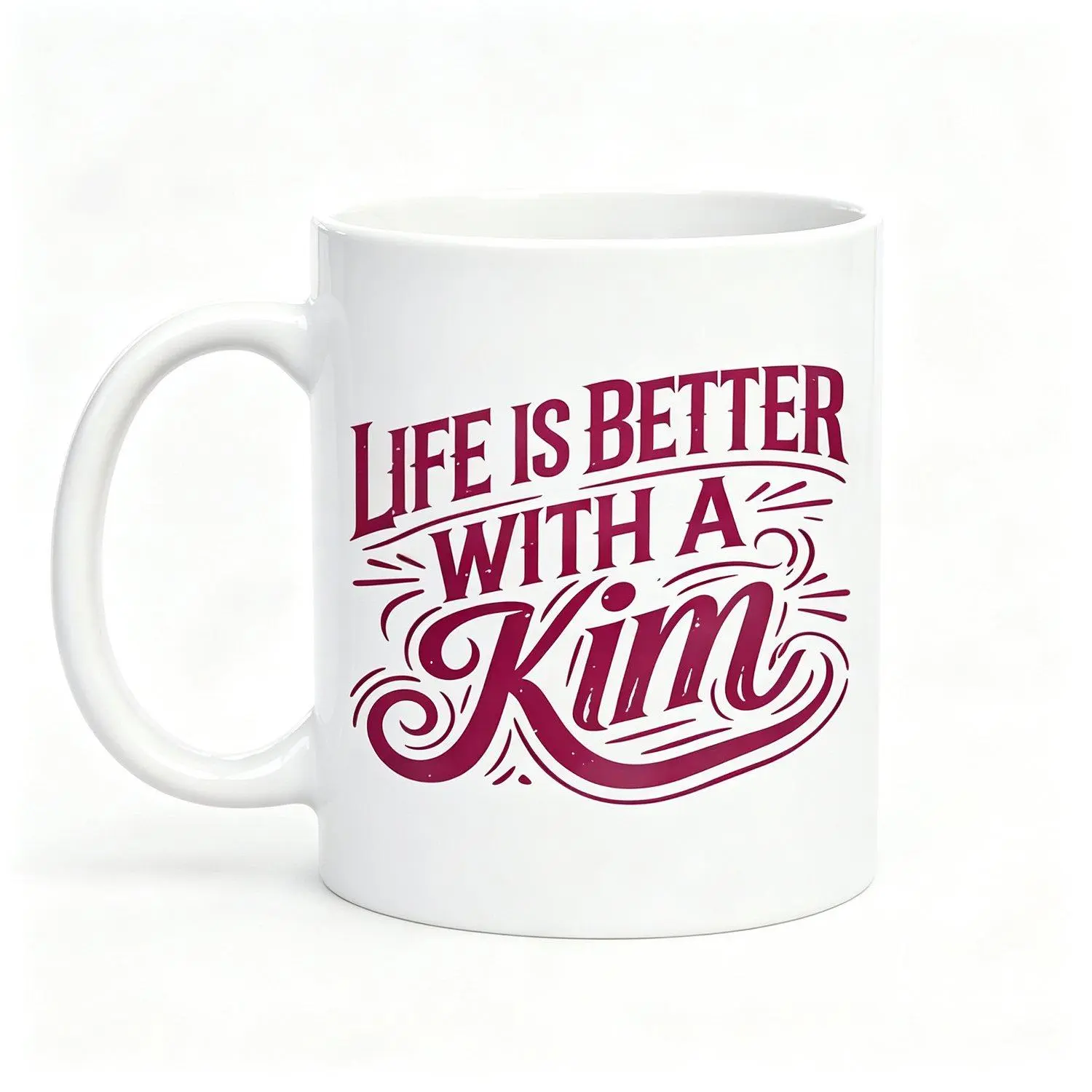 Birthday Gift, 'Life Is Better with A Kim' Vintage Name Script Graphic 1pc 11oz Ceramic Mug