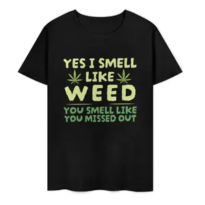 Funny Stoner Slogan  graphic tees shirt