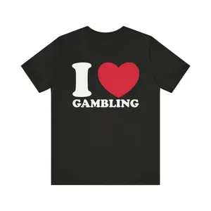 Funny Graphic Tee,I Love Gambling Shirt, I Heart Gambling Shirt, Gamers Shirt, Bet Games Shirt, Bidding Shirt, Best Gamble Shirt, Funny Meme Shirt Top Casual