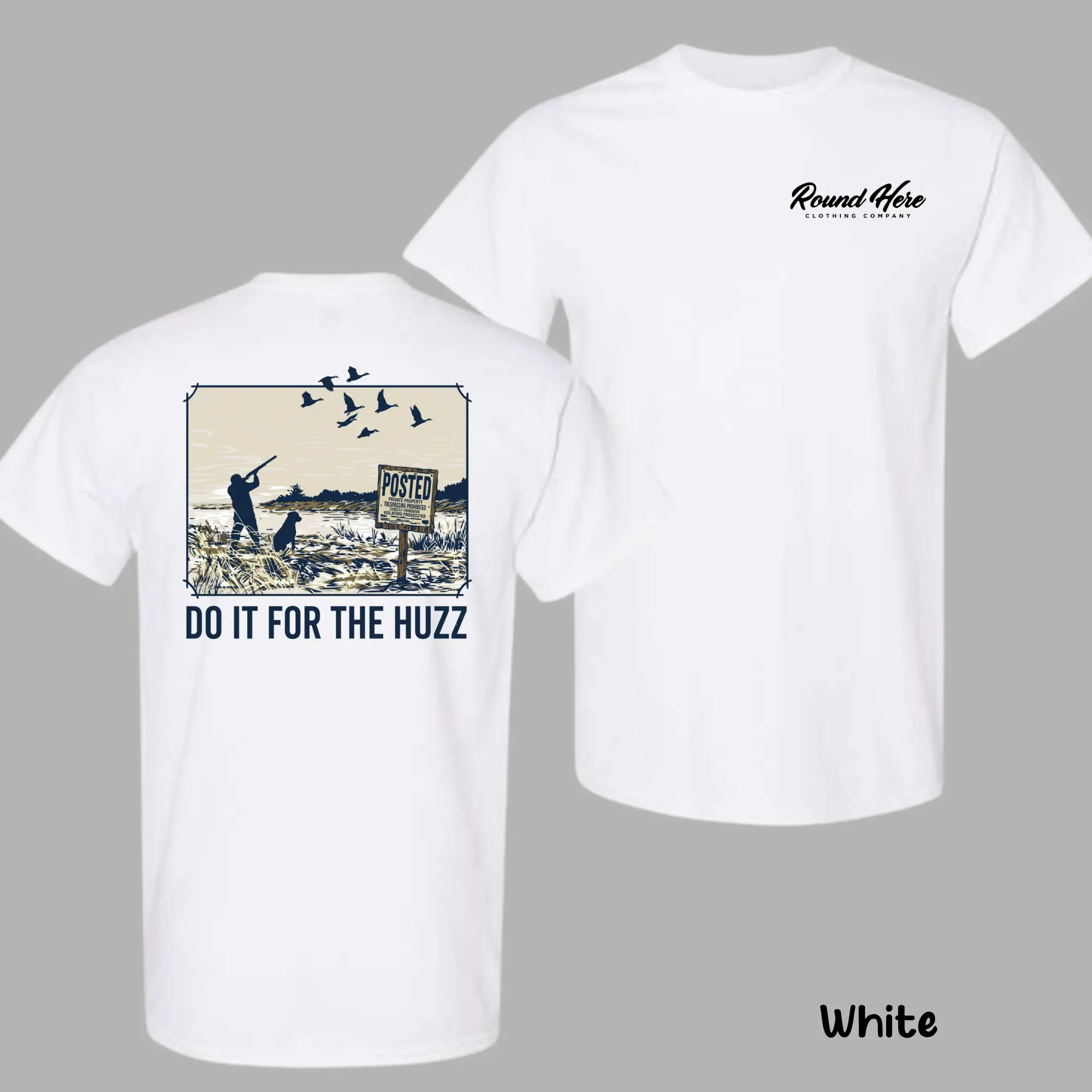 Men's Duck Hunting Short-Sleeve T-Shirt - Do It For The Huzz Printed, Classic Southern Style, Classic Cut Tops, Comfortable Fashion Apparel, Outdoor Sports Clothes, Everyday Wear