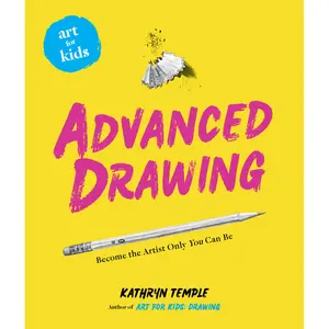 Art for Kids: Advanced Drawing by Kathryn Temple [Paperback Book]
