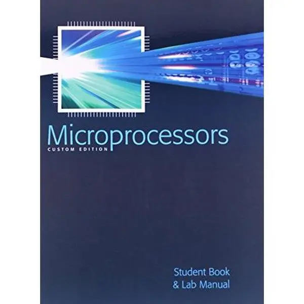 USED-Microprocessors: Student Book and Lab Manual (CUSTOM EDITION) - Stated on title page: Excerpts taken from The 8051 Microcontroller and Embedded Systems Using Assembly and C. Second Edition by Muhammad Ali Mazidi, Janice Gillispie Mazidi,… (Paperback)