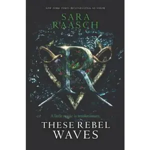 USED-These Rebel Waves by Raasch, Sara (Paperback)