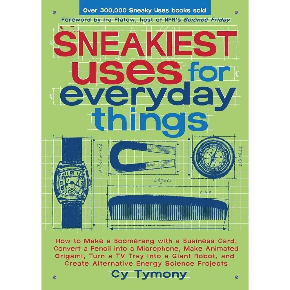 Economics & Management Reference Book: DIY Home Projects Guide - Sneaky Everyday Item Uses (Business Card Boomerang, Pencil-to-Microphone & More) (Volume 3, Sneaky Books), Parents, Teachers