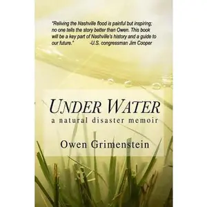 USED-Under Water: A Natural Disaster Memoir by Grimenstein, Owen (Paperback)