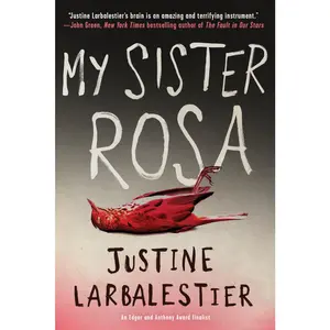 USED-My Sister Rosa by Larbalestier, Justine (Paperback)