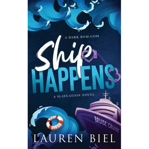 Ship Happens Deluxe Edition: A Dark Rom-Com - Paperback