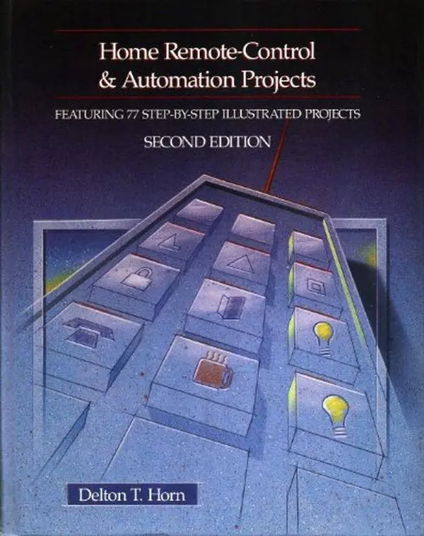 USED-Home remote-control and automation projects by Delton T. Horn (Hardcover)
